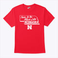 There Is No Place Like Nebraska T Shirt