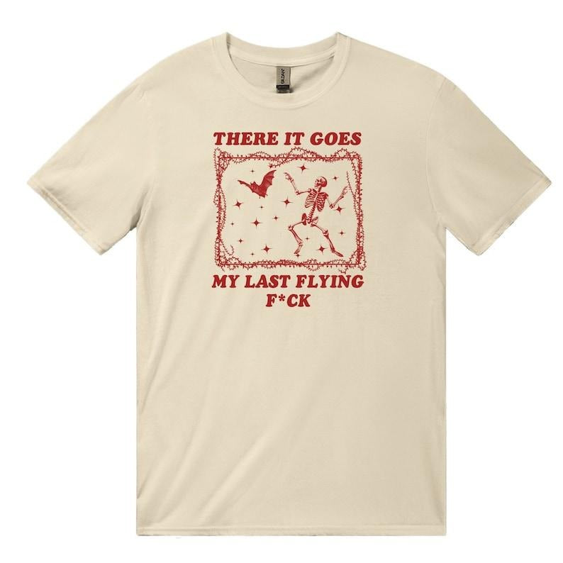 There It Goes, My Last Flying Funny Shirt, Bat Shirt, Skeleton And Bat Funny Shirts, Vintage Halloween Shirt Iconic...