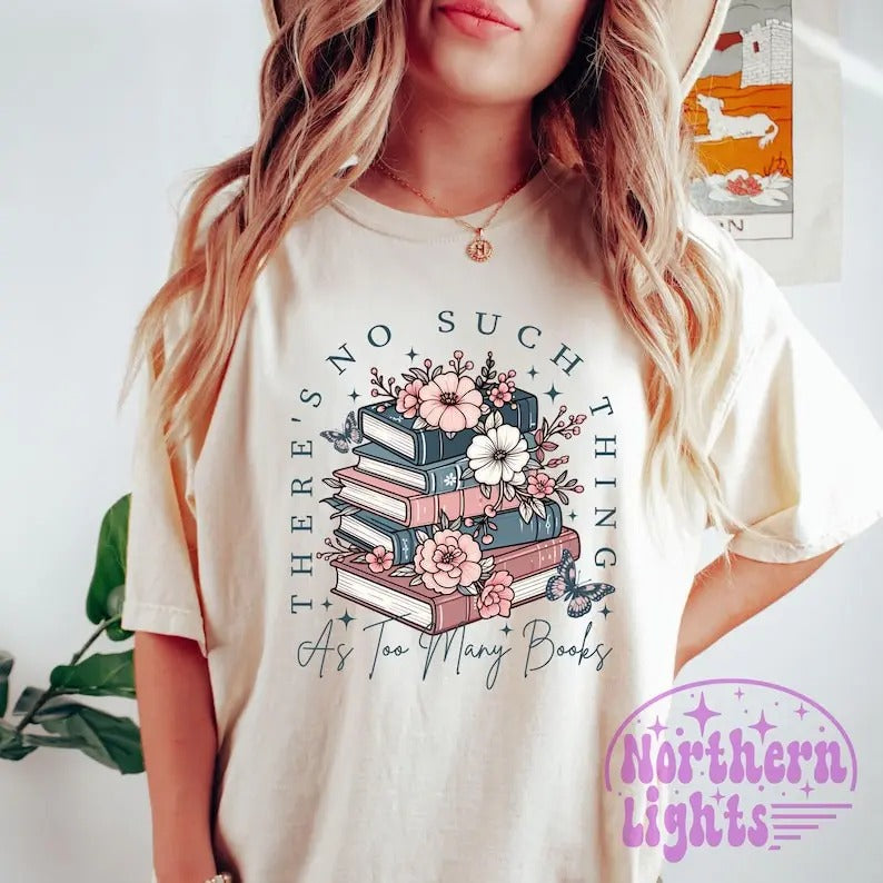 There's No Such Thing As Too Many Book shirt, Book shirt, Book shirt, Book Lover shirt, Retro Book shirt, Bookish shirt...