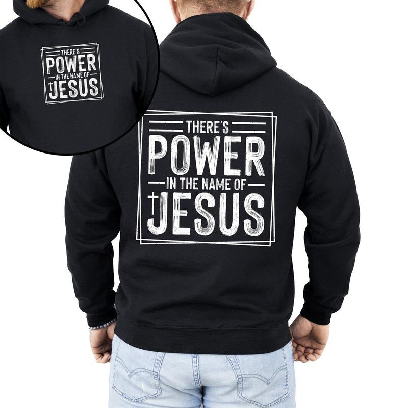 There's Power In The Name Of Jesus, Christian, Religious, Faith, Gospel Hoodie, Hooded Sweatshirt T-Shirts | HypeDripTees.com