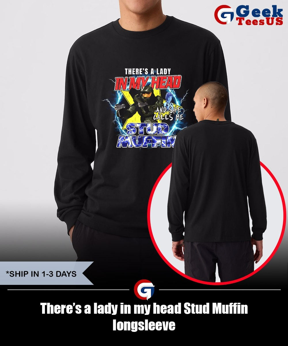 There’s a lady in my head Stud Muffin shirt