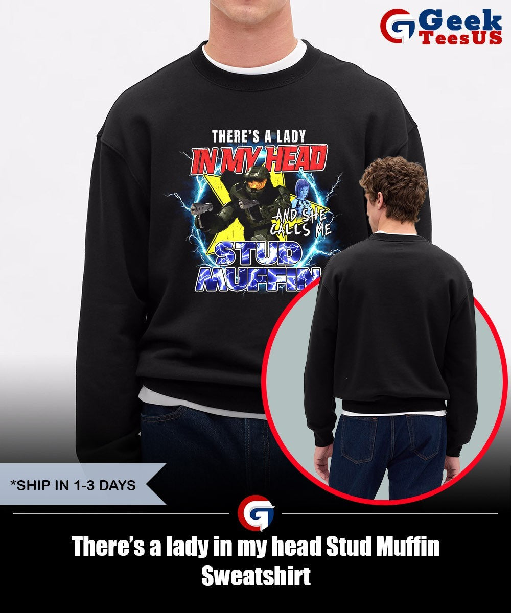 There’s a lady in my head Stud Muffin shirt