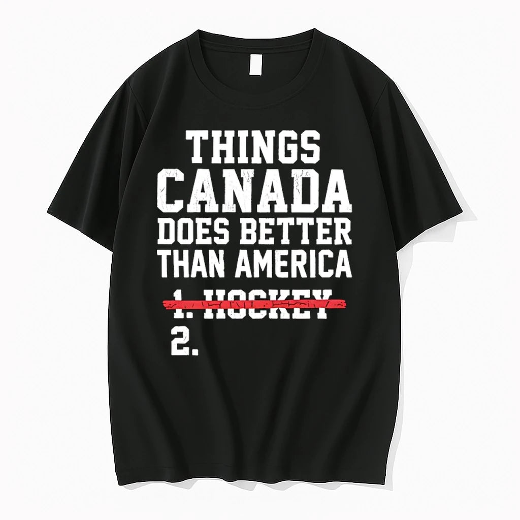 Things Canada Does Better Than America Text Tshirts Sweater Hoodie, Sweatshirt | HypeDripTees.com