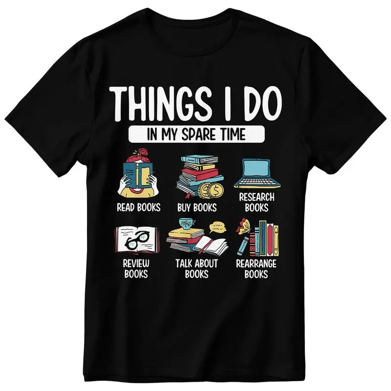 Things I Do In My Spare Time Book Funny Reading Book Lover T-Shirt Hoodie, Sweatshirt | HypeDripTees.com