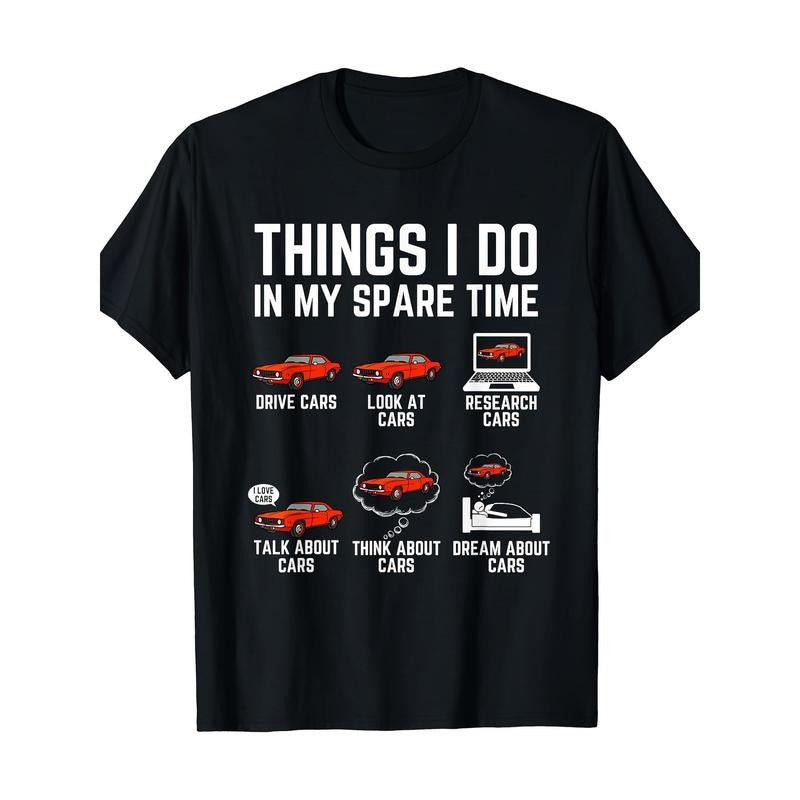 Things I Do In My Spare Time Funny Car Enthusiast Graphic Print, Men's Crew Neck Short Sleeves Cotton T-shirt, Casual...