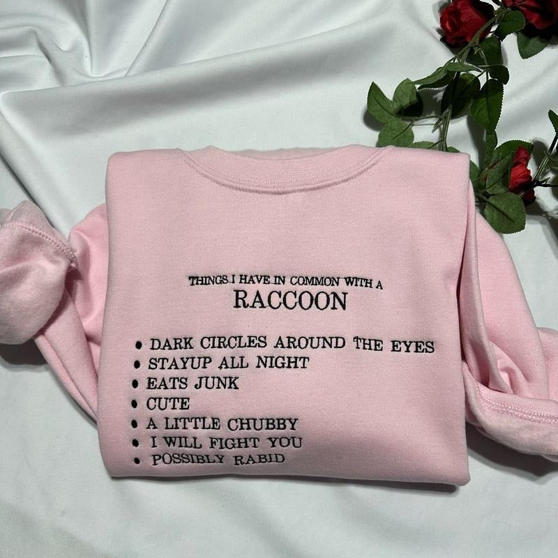 Things I have in common with a Raccoon Embroidered Sweatshirts, Funny Raccoon embroidered crewneck T-Shirts, Hoodie