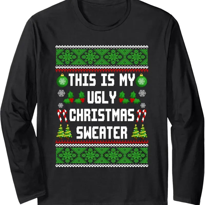 This Is My Ugly Sweater Funny Christmas Family Pajamas Xmas Long Sleeve T-Shirt Hoodie, Sweatshirt | HypeDripTees.com