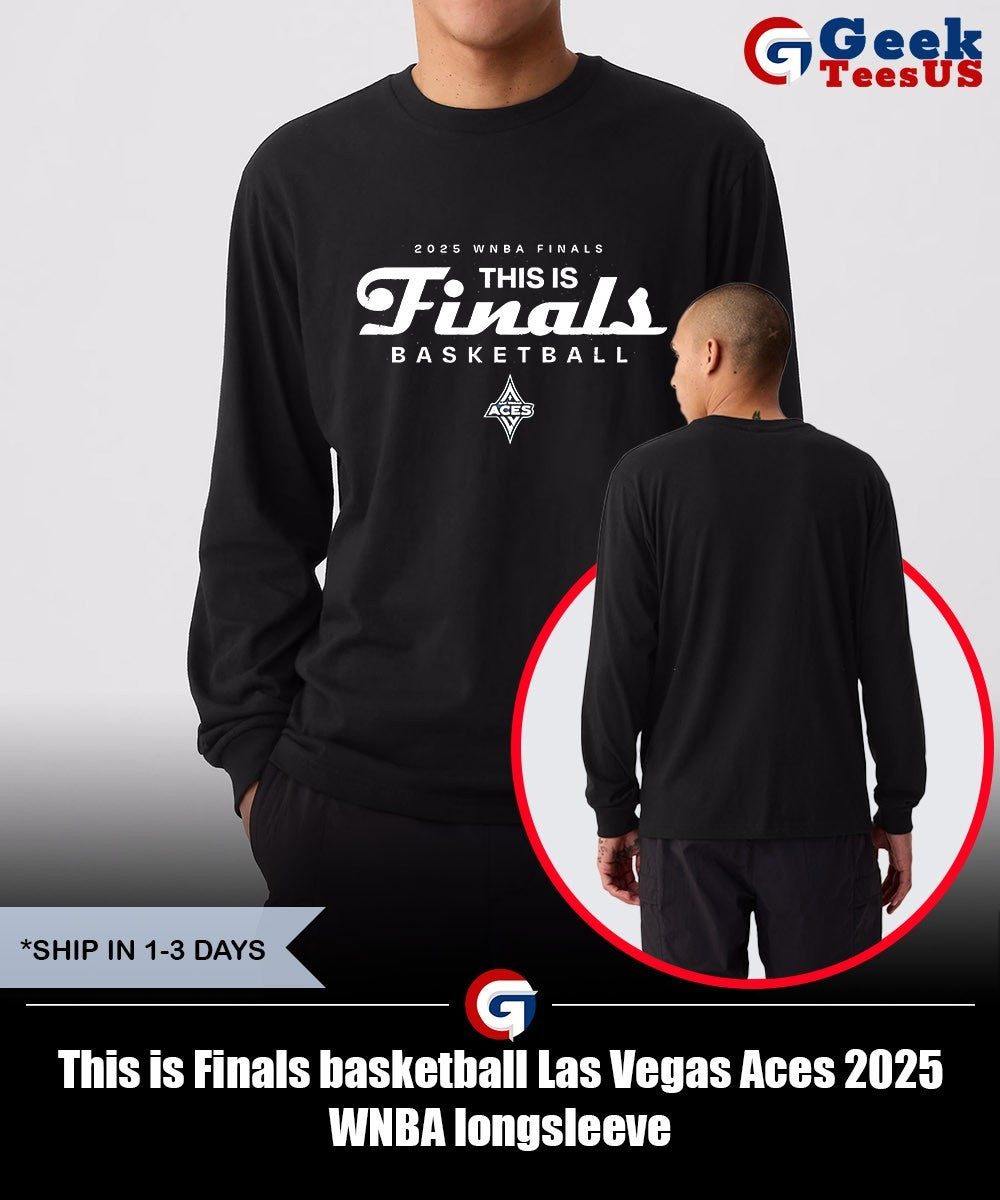 This is Finals basketball Las Vegas Aces 2025 WNBA shirt