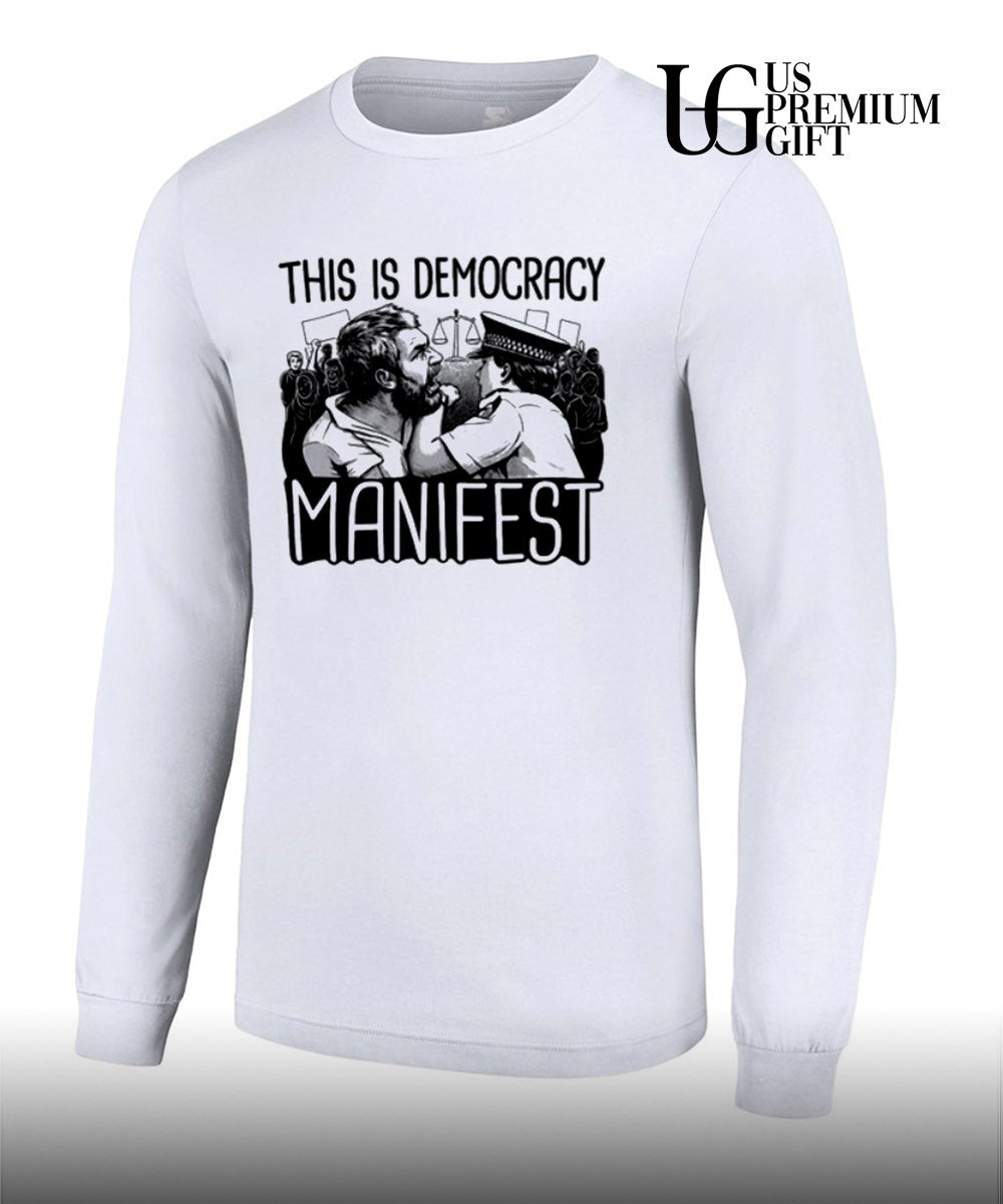 This is democracy manifest shirt