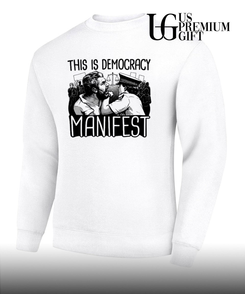 This is democracy manifest shirt