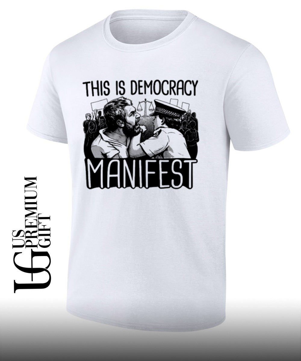 This is democracy manifest shirt