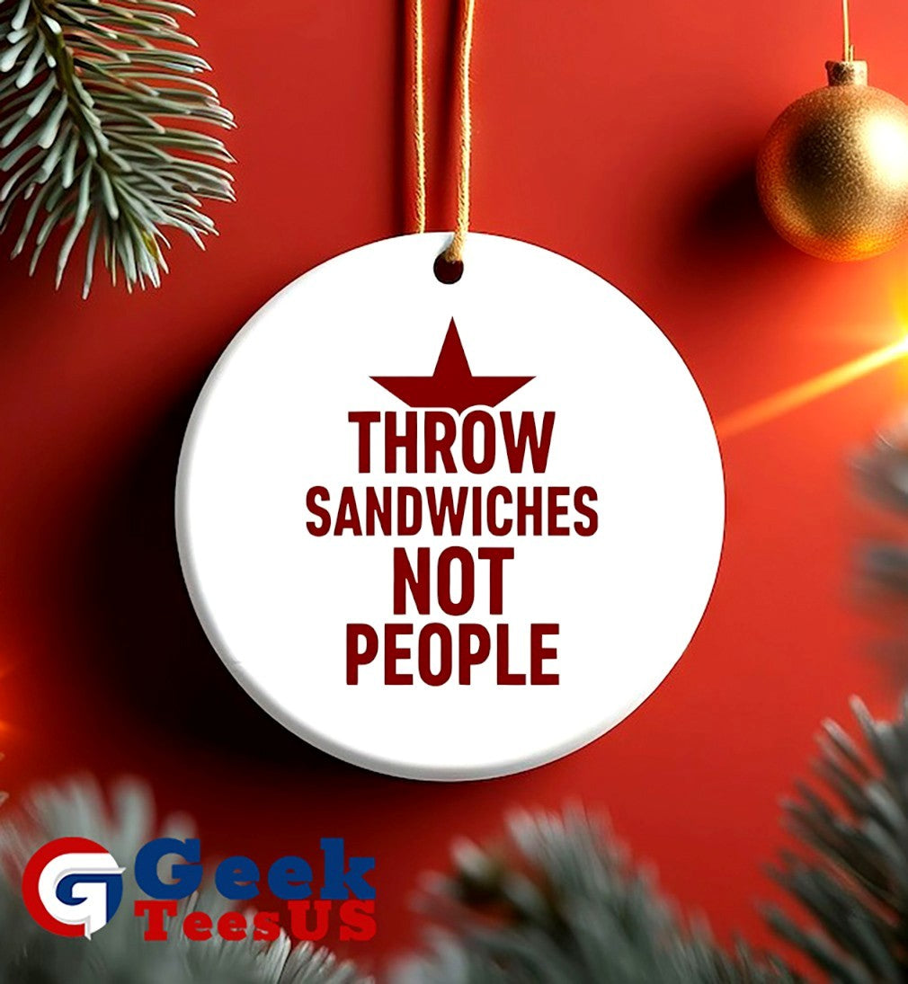 Throw Sandwiches not people Sandwich Guy shirt