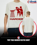 Tidy trax harder faster shirt