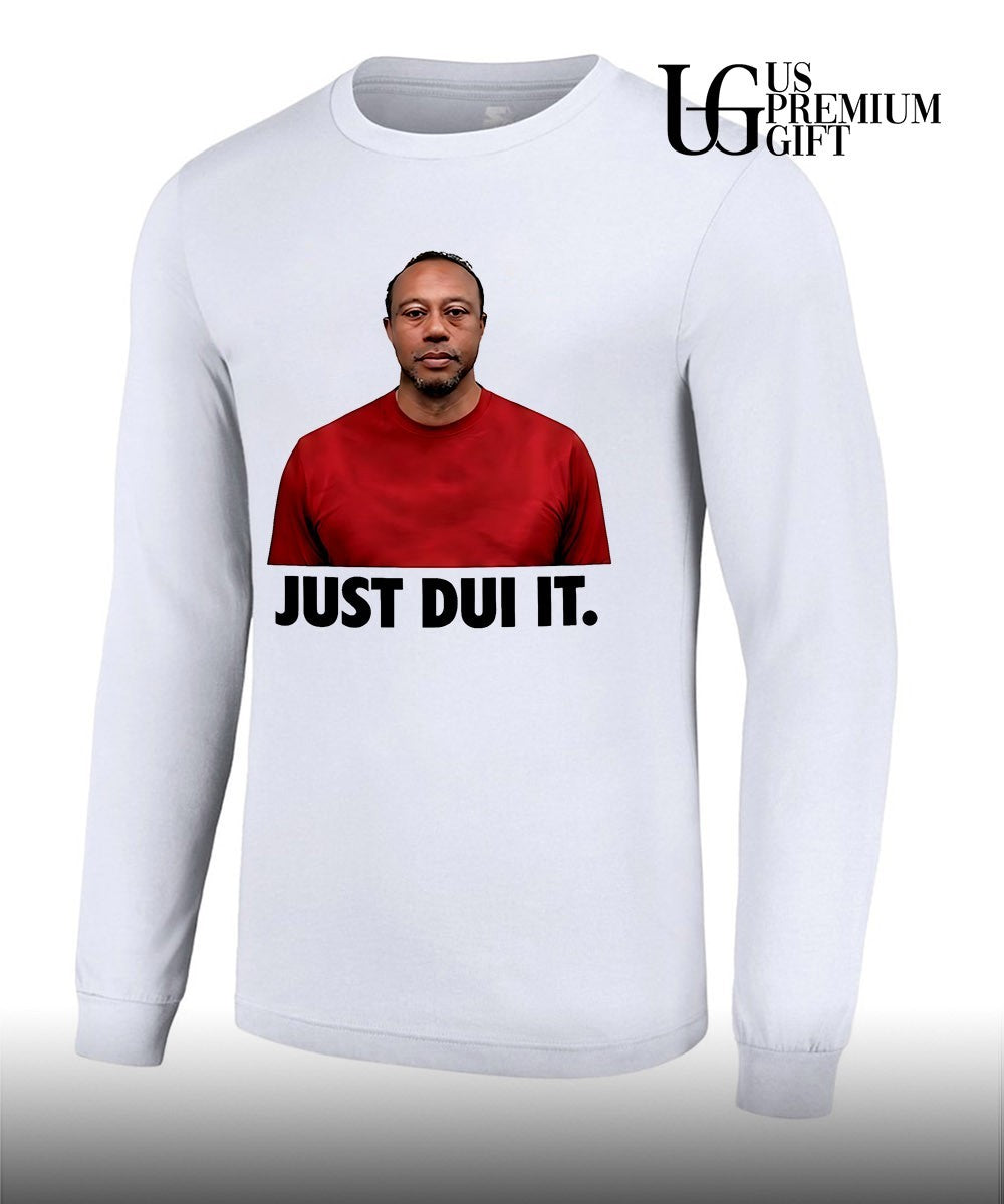 Tiger Woods Just Dui It mugshot shirt