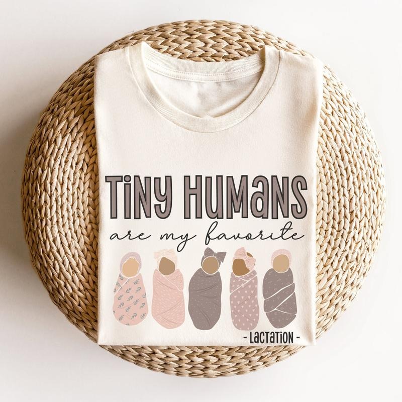 Tiny Humans Are My Favorite, Lactation Consultant Shirt, Lactation Counselor Shirt, Lactation Consultant Gift,...
