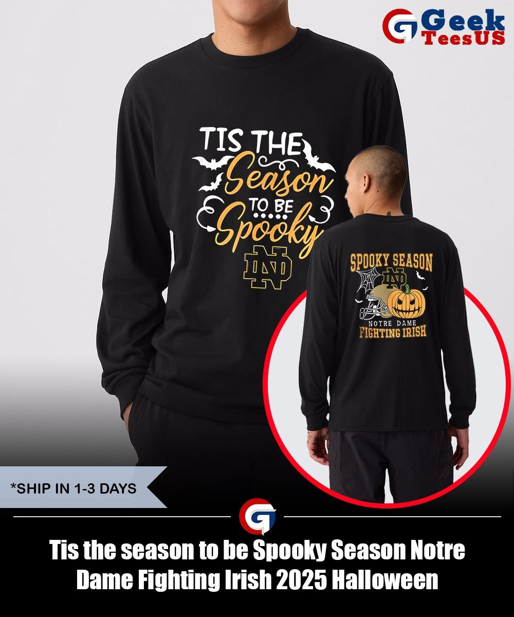 Tis the season to be Spooky Season Notre Dame Fighting Irish 2025 Halloween shirt