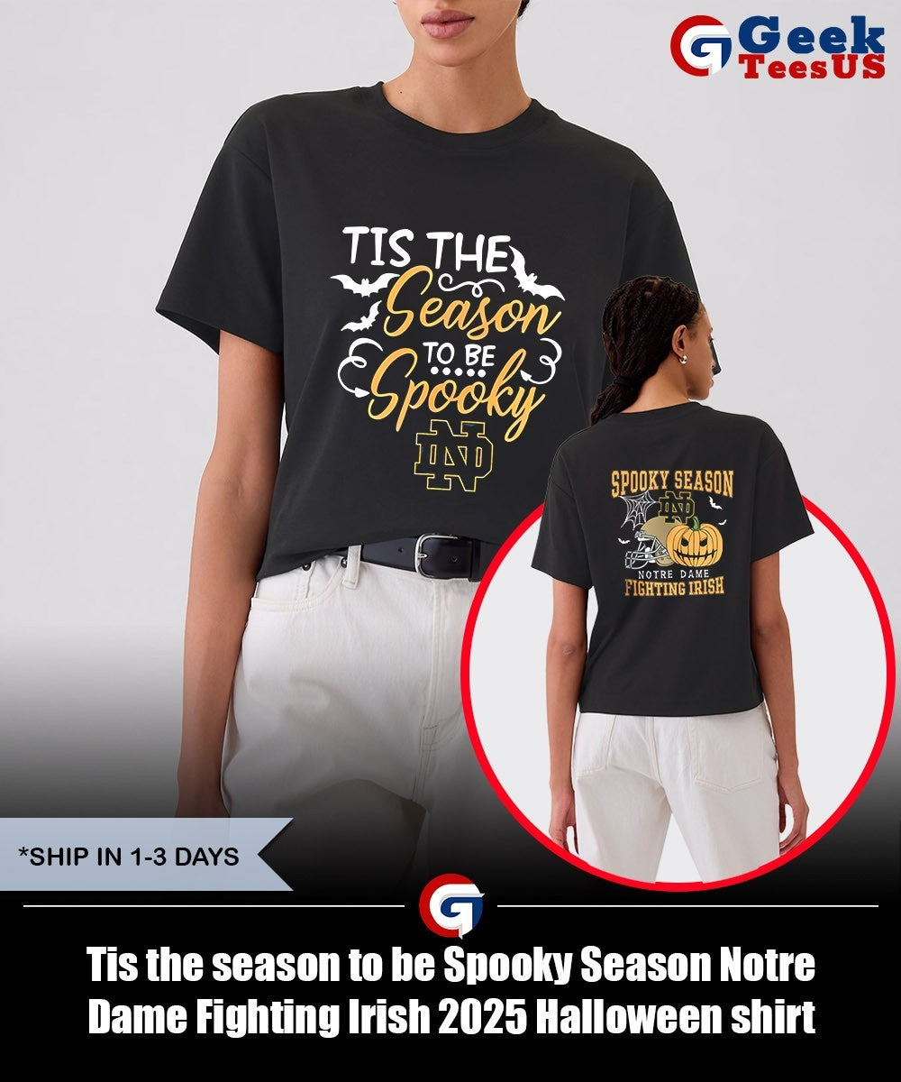 Tis the season to be Spooky Season Notre Dame Fighting Irish 2025 Halloween shirt