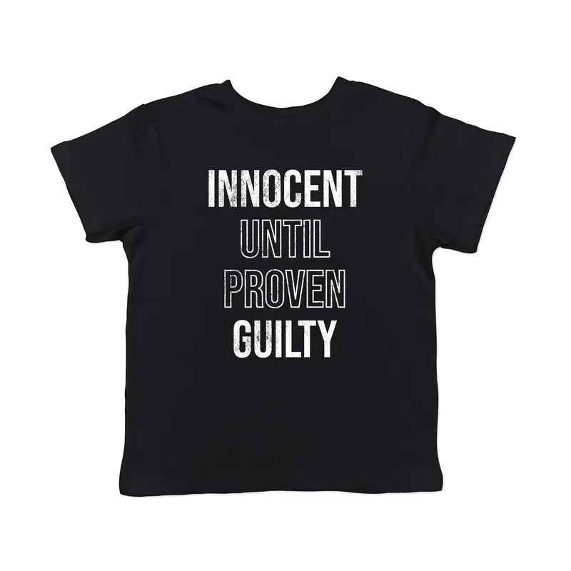 Toddler Innocent Until Proven Guilty T Shirt Funny Court Defense Bad Behavior Joke Tee For Young Kids Funny Toddler...