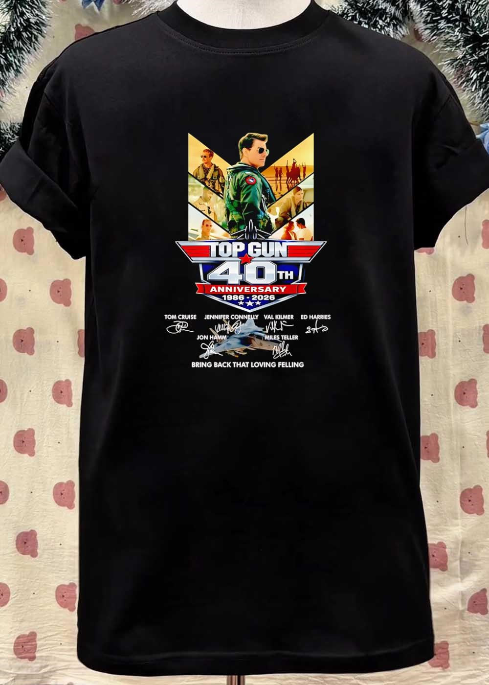 Tom Cruise Jennifer Connelly Val Kilmer Ed Harries Jon Hamm Miles Teller Top Gun 40th Anniversary Bring Back That Loving Feeling T-Shirt