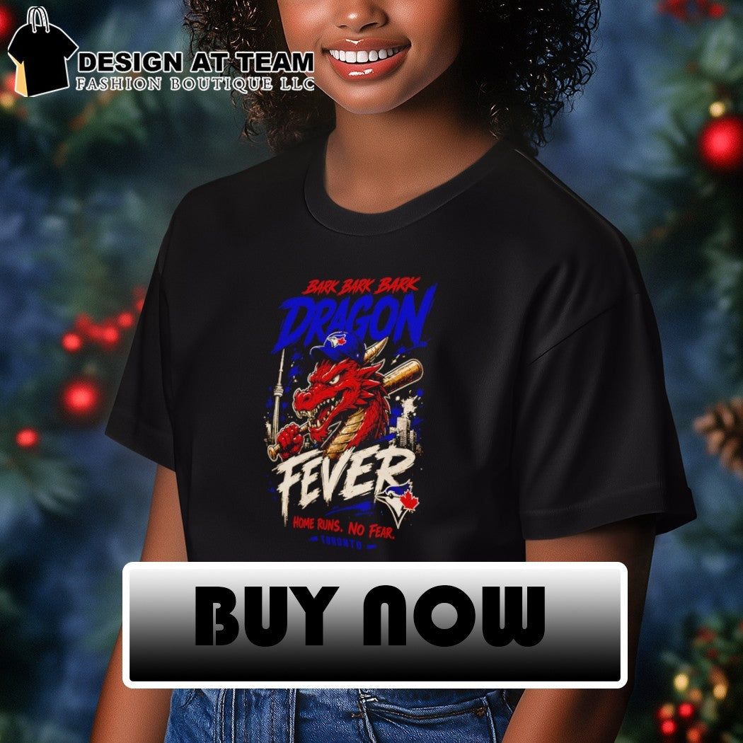Toronto Blue Jays Baseball 2026 Home Run Back Back Back Dragon Fever Home Run No Fear shirt