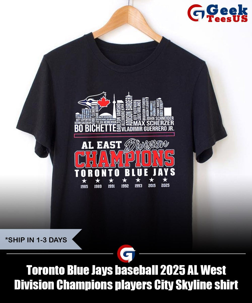 Toronto Blue Jays baseball 2025 AL West Division Champions players City Skyline shirt
