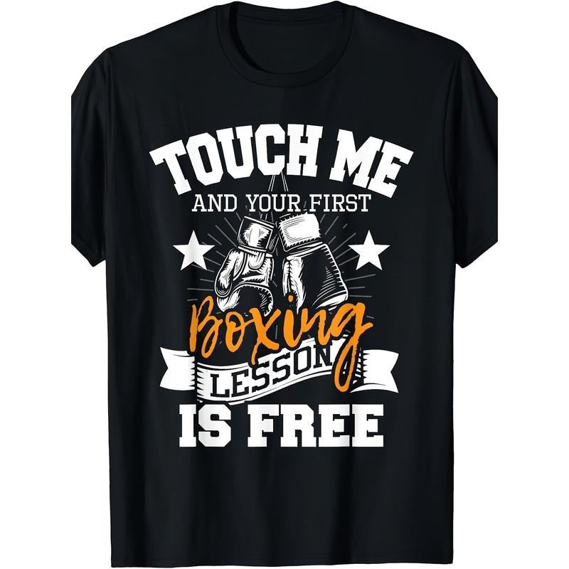 Touch Me, Your First Boxing Class Is Free" Men's Cotton T-Shirt