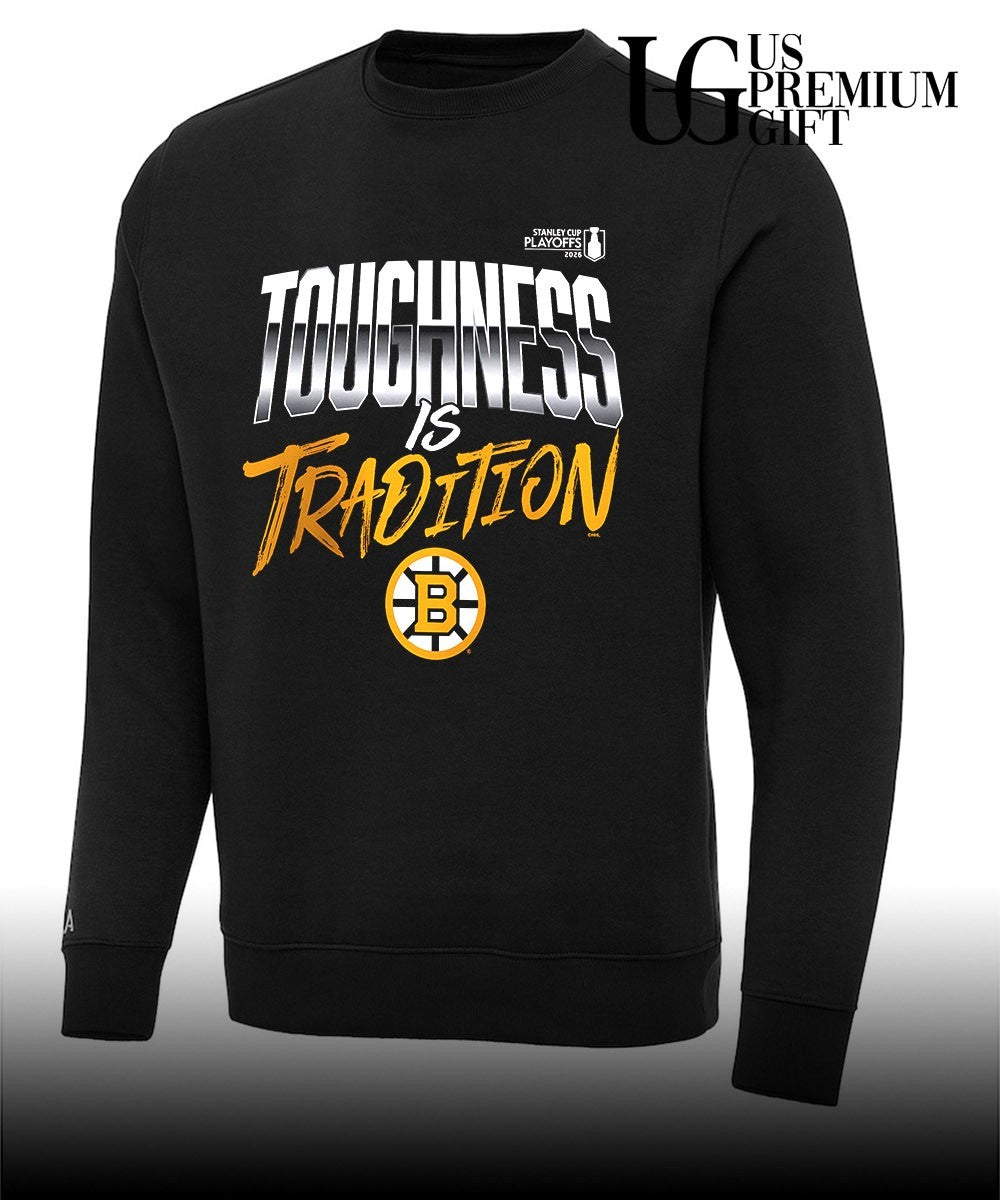 Toughness is Tradition Boston Bruins NHL 2026 Stanley Cup Playoffs slogan shirt