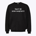 Trap Me Josh Hartnett Sweatshirt