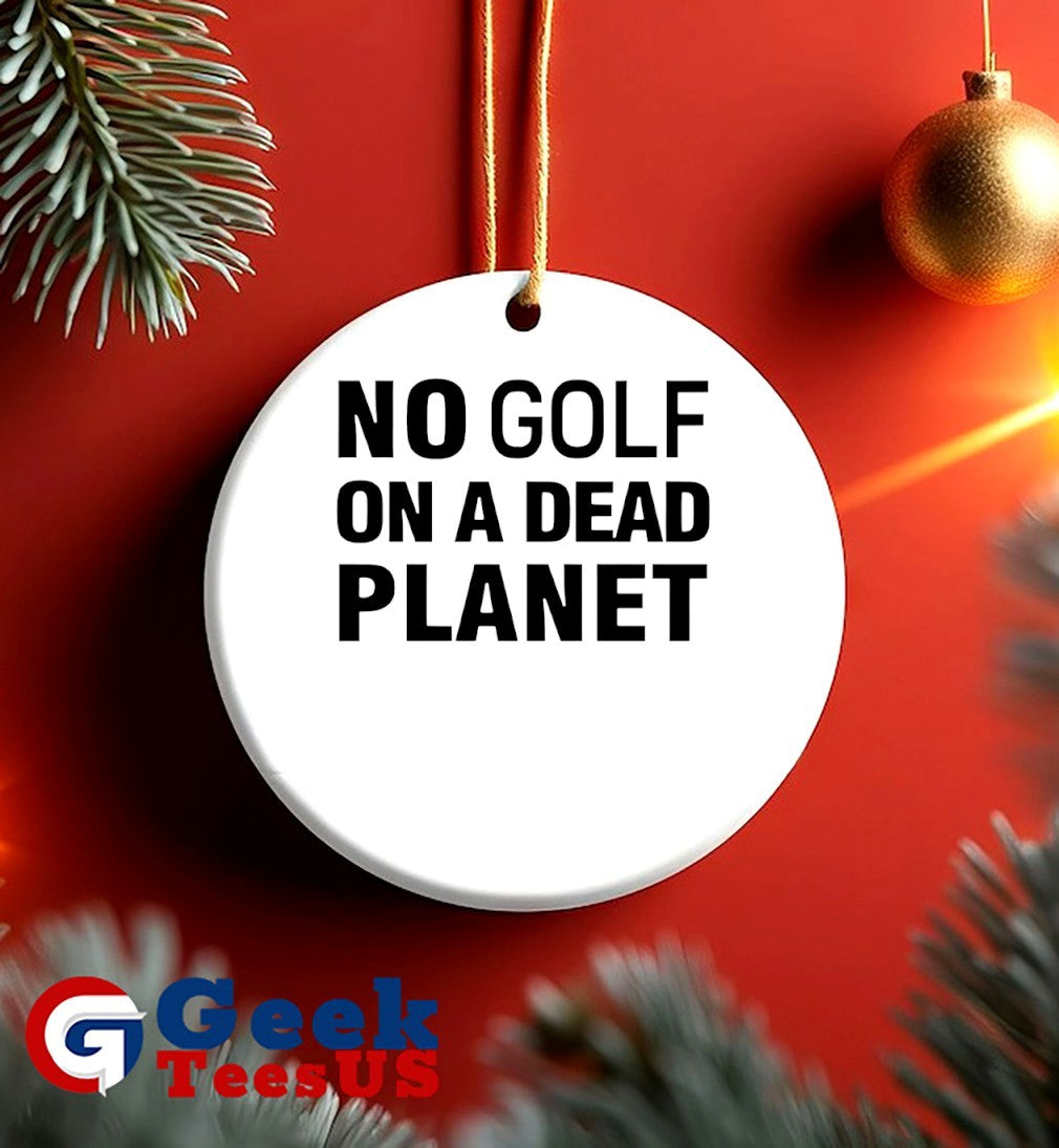 Travelers championship no golf on a dead planet shirt