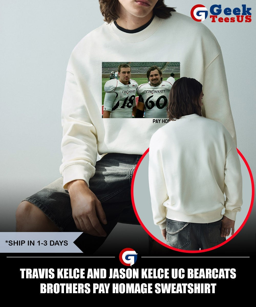 Travis Kelce and Jason Kelce UC Bearcats Brothers Pay Homage shirt