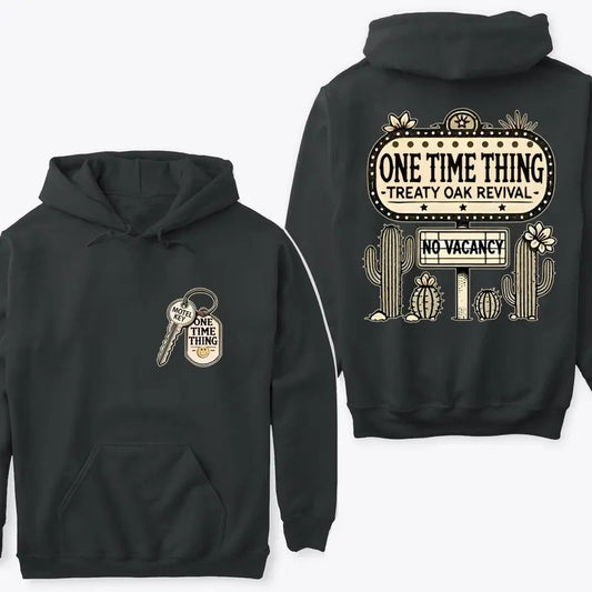 Treaty Oak Revival One Time Thing No Vacancy Hoodie with 2 Sided Print for Men and Women Music Fans