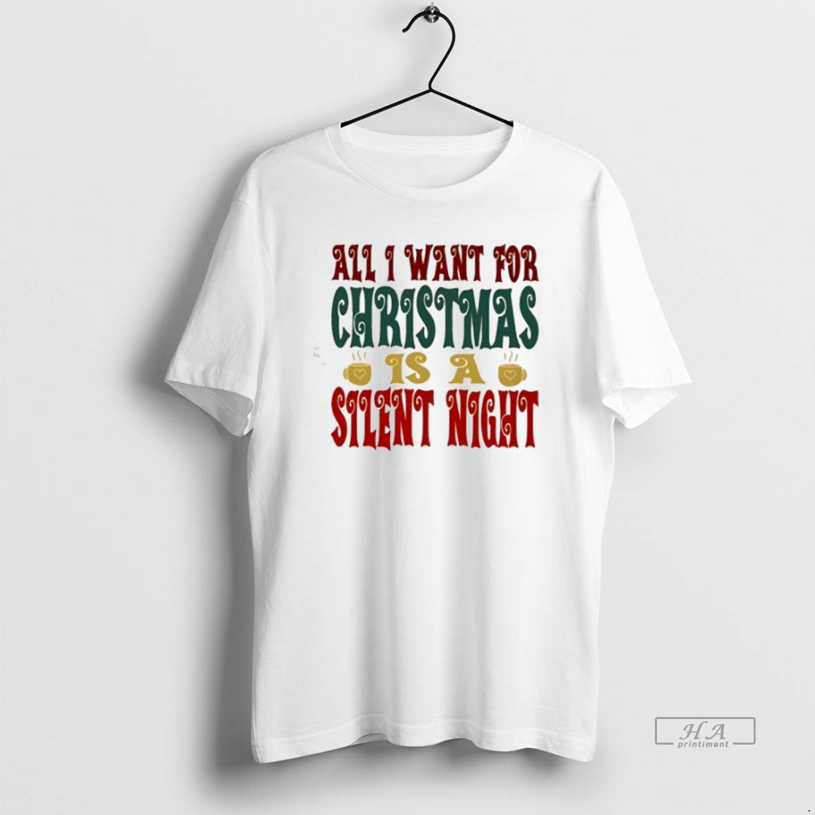 Trendy All I Want For Christmas Is A Silent Night
