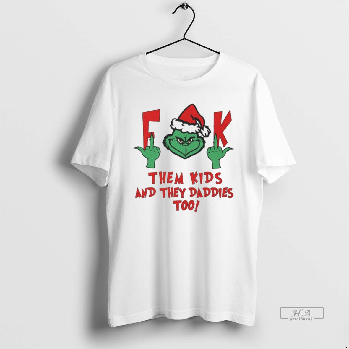 Trendy Grinch Fuck Them Kids And They Daddies Too Christmas Vintage White
