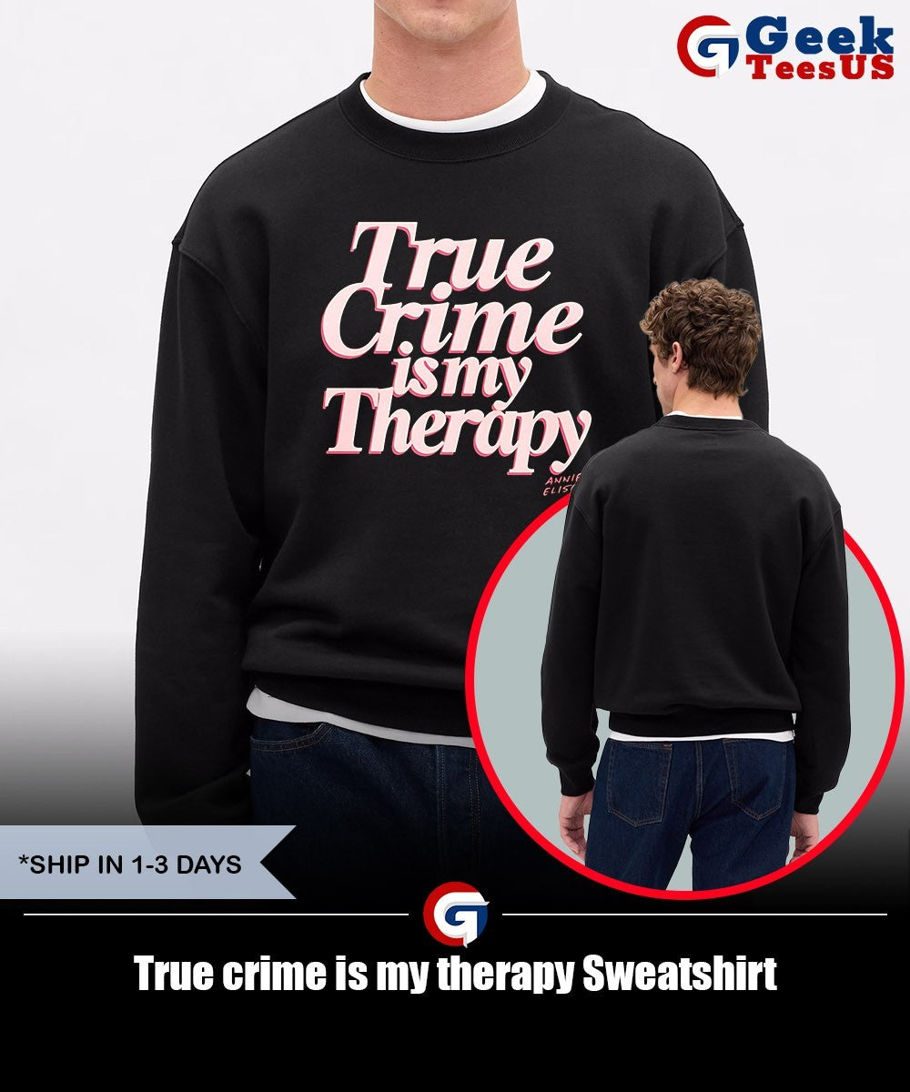 True crime is my therapy shirt