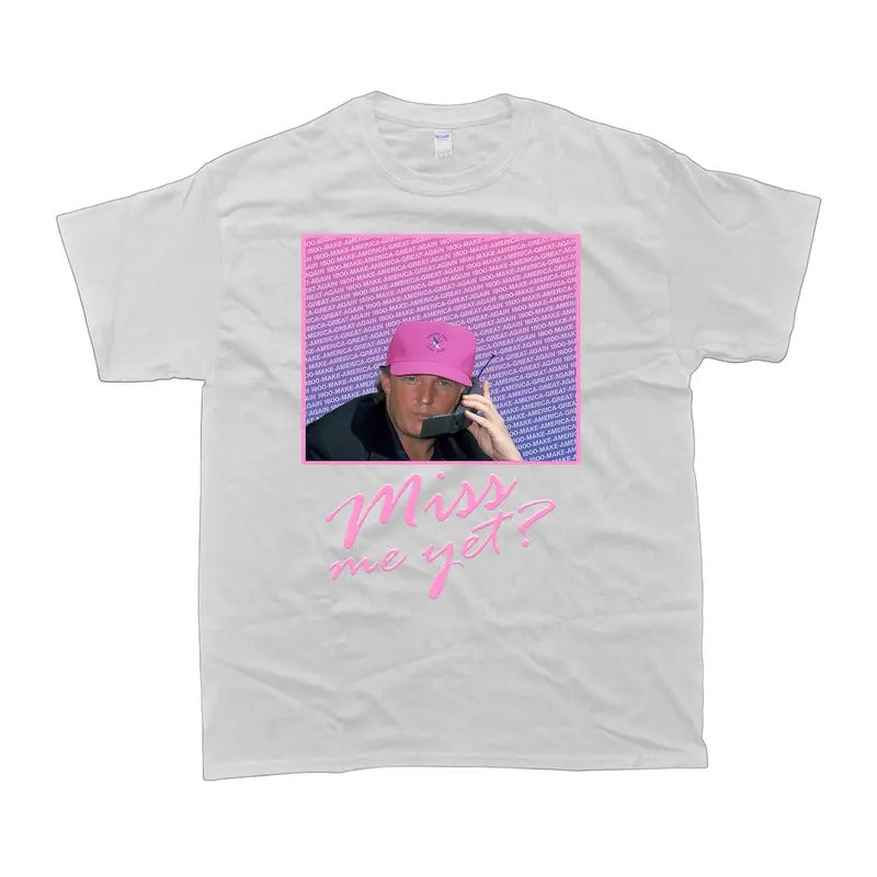 Trumm Miss Me Yet? T-Shirt - Unisex Style Tee - 100% Cotton - Menswear, T-shirt Hoodie, Sweatshirt | HypeDripTees.com