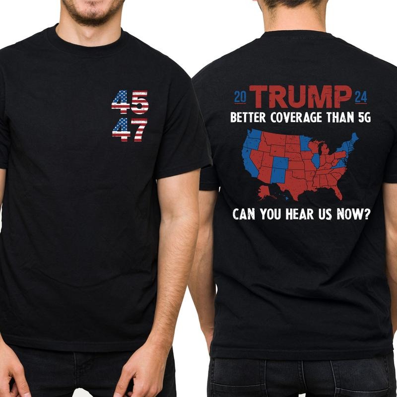 Trummp Better Coverage Than 5G Graphic Tee, President 2024 Double Sided Shirt For Men, MAGA Unhinged Tee, Trummp 47 Men...