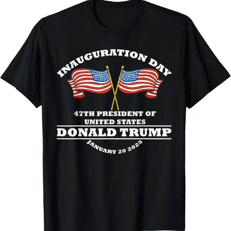 Trump 47th President Of United States Inauguration Day T-Shirt Hoodie, Sweatshirt | HypeDripTees.com