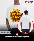 Trump Cankles Mctaco Tits logo shirt
