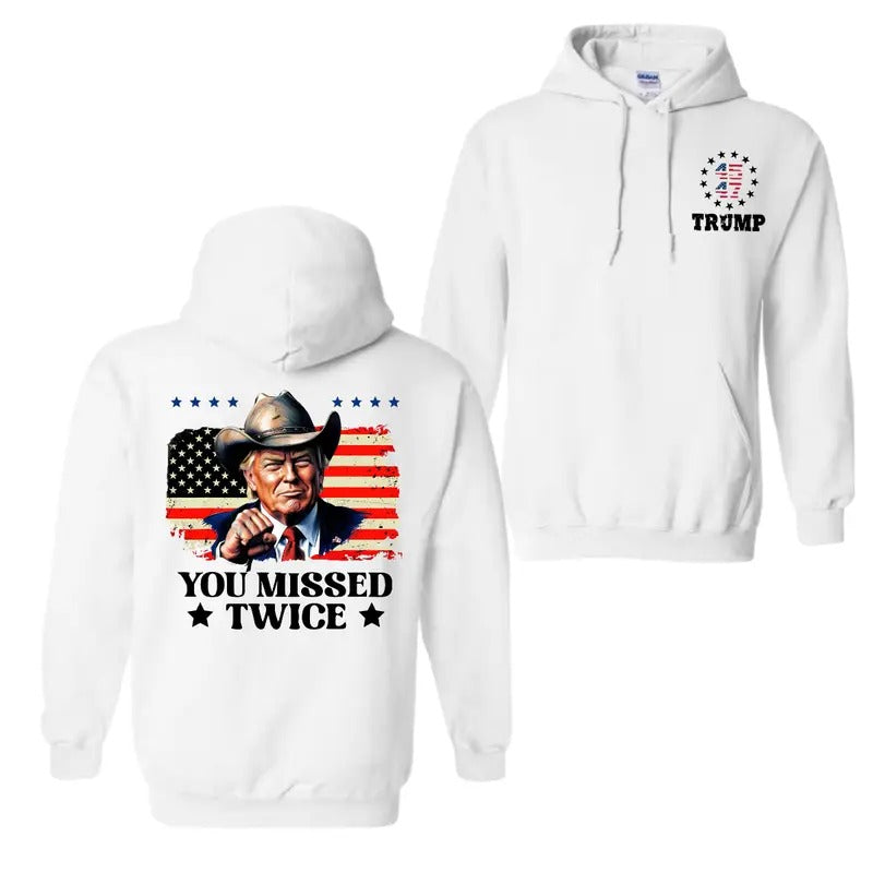 Trump Cowboy Western 2024 You Missed Twice T-shirt Hoodie, For Men And Women, Trendy Shirt Sweatshirt | HypeDripTees.com