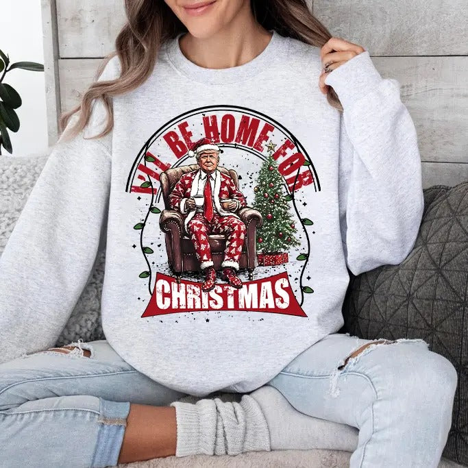 Trump I'll Be Home for Christmas - Trump Christmas T-Shirt Hoodie, Sweatshirt | HypeDripTees.com