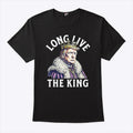 Trump Long Live The King T Shirt