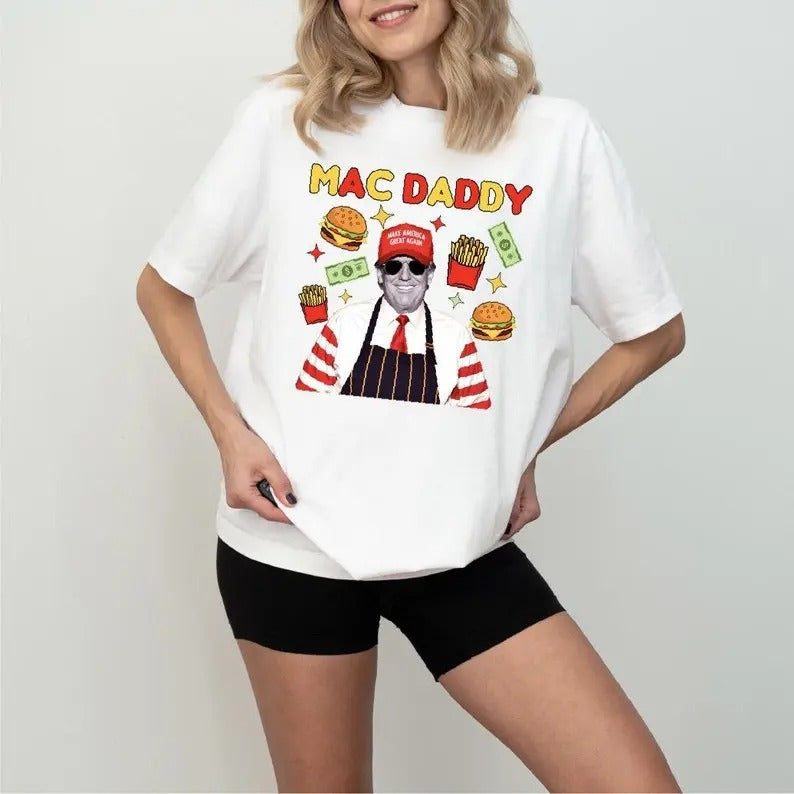 Trump Mac Daddy Shirt, Make America Great Again Shirt, Trump Fries Shirt, Trump Support Team Tee, Anti Kamala Sweatshirt,...