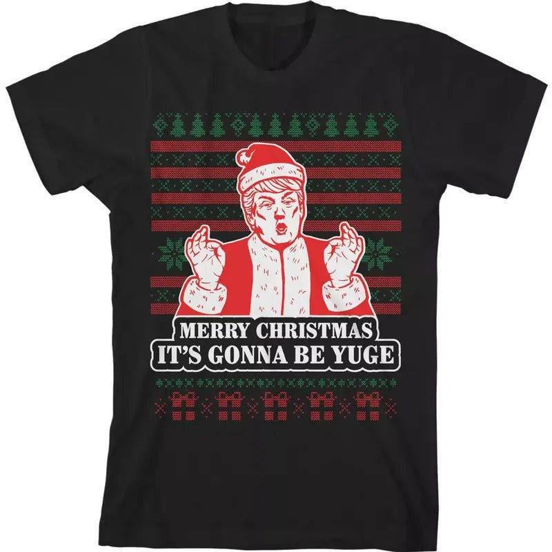 Trump Merry Christmas It's Gonna Be Yuge Men's T-Shirt Ugly Hoodie, Sweatshirt | HypeDripTees.com