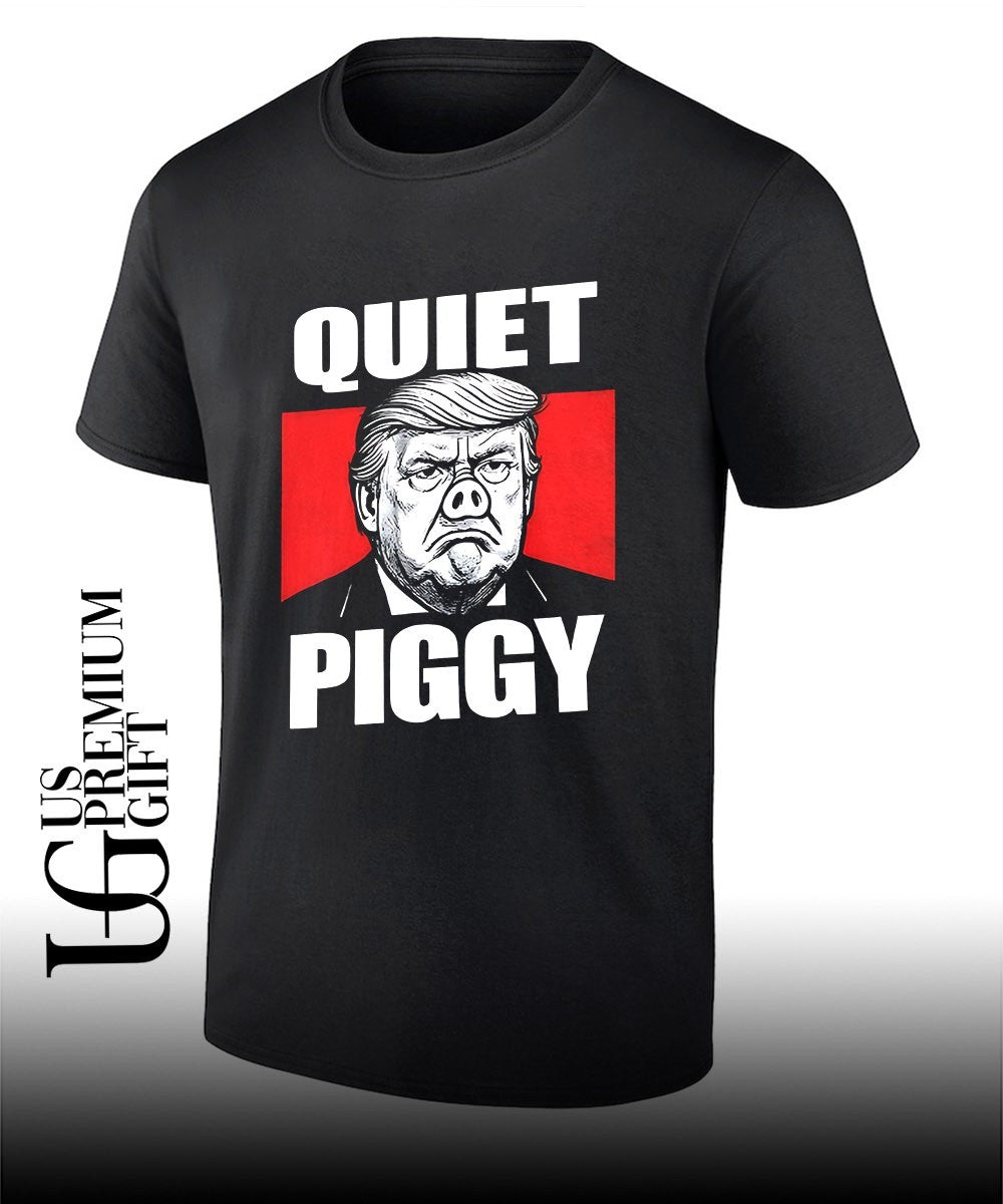 Trump Quiet Piggy shirt