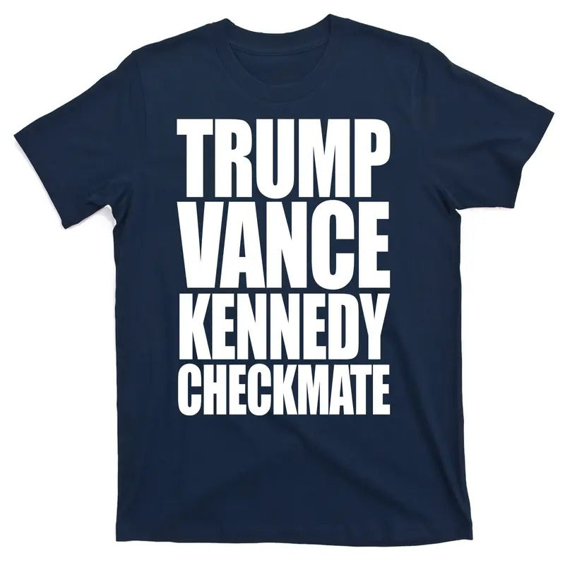 Trump Vance Kennedy Checkmate 2024 Election Republican T-Shirt Hoodie, Sweatshirt | HypeDripTees.com