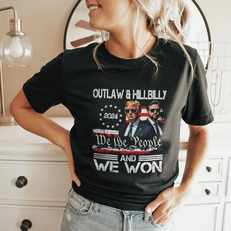 Trump Vance Outlaw & Hillbilly 2024 We The People And We Won Shirt