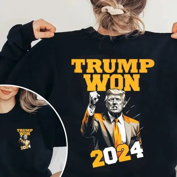Trump Won Shirt, Make America Great Again T-Shirt for Men - Womenswear, Top Sweatshirt Hoodie | HypeDripTees.com