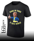 Trump x Vault Boy hang in there it gets worse shirt