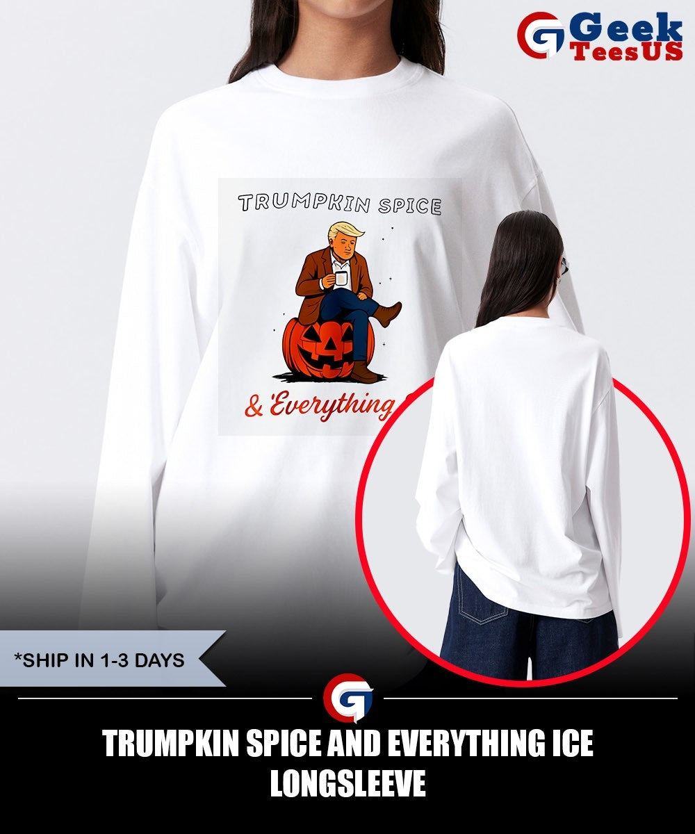 Trumpkin Spice and Everything Ice shirt