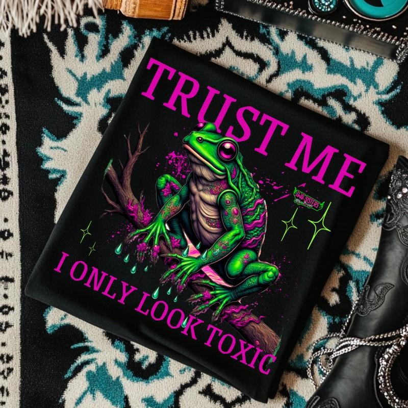 Trust Me I Only Look Toxic Frog Tshirt - Black Crewneck Sweatshirt T Shirt or Hoodie Pullover | Punk Alt Grunge Goth...
